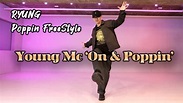 RYUNG T. Poppin FreeStyleㅣYoung MC - 'On & Poppin' Teaches's ...