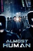 Almost Human (TV Series 2013-2014) - Posters — The Movie Database (TMDb)