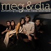 Something Real & Here, Here and Here | Meg & Dia – Télécharger et ...