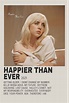 HAPPIER THAN EVER ALBUM COVER POSTER in 2021 | Minimalist music, Music ...