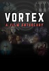 The Film Catalogue | Vortex: A Film Anthology