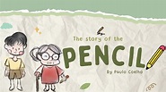 The Story of the Pencil by Paulo Coelho - YouTube