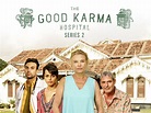 Watch The Good Karma Hospital Season 2 | Prime Video