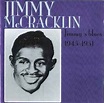 Jimmy McCracklin - Jimmy's Blues 1945-1951 (2003, CD) | Discogs