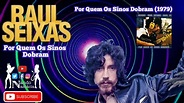 Raul Seixas - Por Quem Os Sinos Dobram (1979) - YouTube