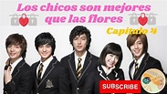 Los chicos son mejores que las flores Capítulo 4 - Audio Español Latino ...