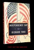 Independence Day | Richard Ford | First Edition