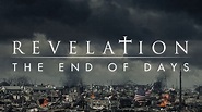 Watch Revelation: The End of Days Full Episodes, Video & More | HISTORY ...