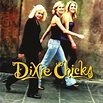 The Best The Chicks Songs | Holler