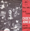 Casey Jones And His Engineers - Blue Tears Tall Girl - Vinyl (1964 ...
