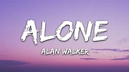 Alan Walker - Alone (Lyrics) - YouTube