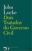 Dois Tratados do Governo Civil, John Locke - Livro - Bertrand