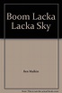 Boom Lacka Lacka Sky: Ben Malkin, Sharon Talmor: Amazon.com: Books