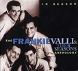 ROCK ON !: Frankie Valli & The 4 Seasons - Anthology