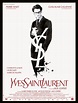 Yves Saint-Laurent : Photos et affiches - AlloCiné