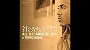 Marques Houston Feat Young Rome - All Because Of You - YouTube