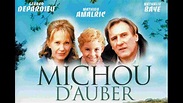 Michou D'auber, 2007, trailer - YouTube