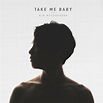 김명훈 - Take Me Baby [digital single] (2015) :: maniadb.com