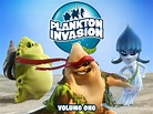 Watch Plankton Invasion Volume 1 | Prime Video
