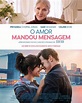 O Amor Mandou Mensagem - Filme 2023 - AdoroCinema