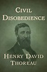 Civil Disobedience by Henry David Thoreau - Book - Read Online