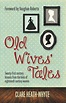 Old Wives' Tales, Clare Heath-Whyte Free Church Books