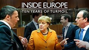 Inside Europe: 10 Years of Turmoil (2019)