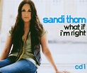 Thom, Sandi - What If I'm Right Pt. 1 - Amazon.com Music