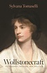 ‘Mary Wollstonecraft wasn’t a killjoy’ – says author of new book on the ...