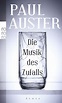Die Musik des Zufalls von Paul Auster bei LovelyBooks (Roman)