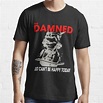 "Just cant be happy today The Damned cool art gift for fans" T-shirt ...