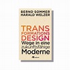 Transformationsdesign: Wege in eine zukunftsfähige Moderne | Bücher ...