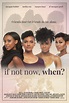 If Not Now, When? – Watch the trailer for the new movie from Meagan ...
