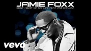 Jamie Foxx - Best Night Of My Life (Audio) ft. Wiz Khalifa - YouTube
