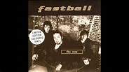 FASTBALL The Way 1998 HQ - YouTube