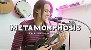 Metamorphosis (Original Song) - YouTube