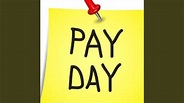Pay Day - YouTube