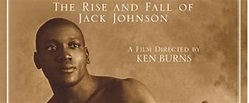 Watch Unforgivable Blackness: The Rise and Fall of Jack Johnson on ...