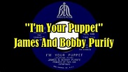 "I'm Your Puppet" - James and Bobby Purify (lyrics) - YouTube