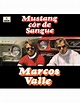Marcos Valle - Mustang Côr De Sangue (Ou Corcel Côr de Mel) - Limited ...