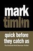 Quick Before They Catch Us, Mark Timlin | 9781843448037 | Boeken | bol.com