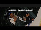 Gabriel Drago -Normal (Letra) - YouTube