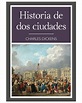Historia De Dos Ciudades - Charles Dickens - Tomo | Coppel.com