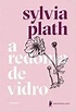 📖 Livro “A redoma de vidro: Nova edição” Sylvia Plath pdf baixar