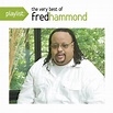 Fred Hammond - Playlist: The Very Best of Fred Hammond - Amazon.com Music