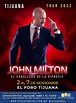 John Milton en Tijuana 2022 - Tijuana Eventos, Teatro