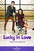 Lucky in Love - Rotten Tomatoes