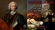Marqués de Sade - Diálogo entre un Sacerdote y un Moribundo (Audiolibro en Español) Voz Real ...
