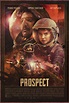 Prospect (2018) - FilmAffinity