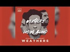 Losing Blood | Weathers | Lyrics - YouTube